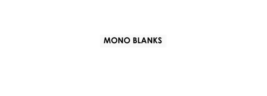 Mono Blanks
