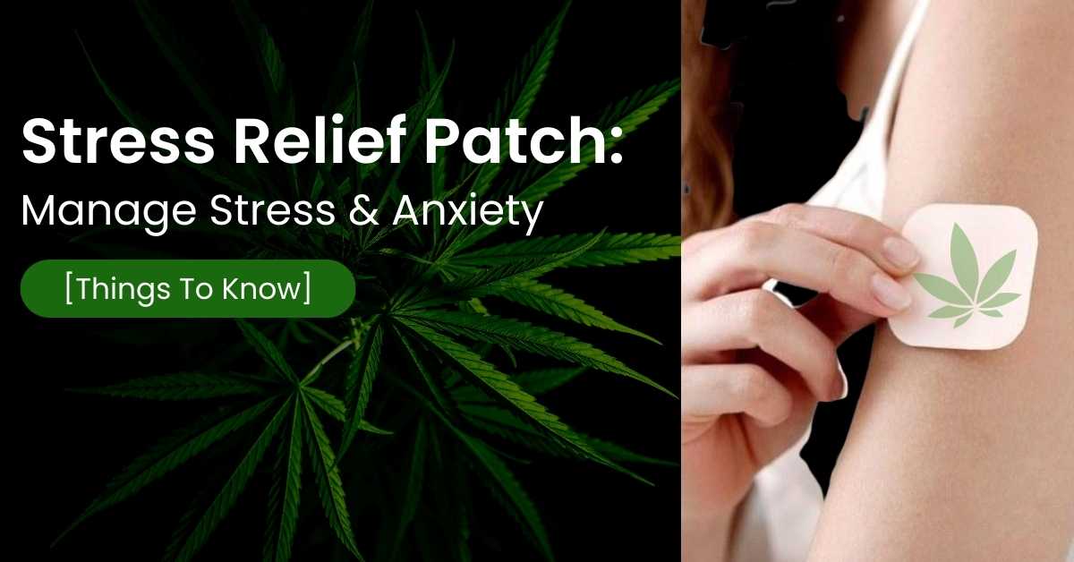 Site Stress Relief Patch: Manage Stress & Anxiety