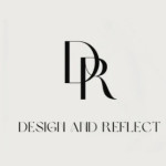 Design and Reflect