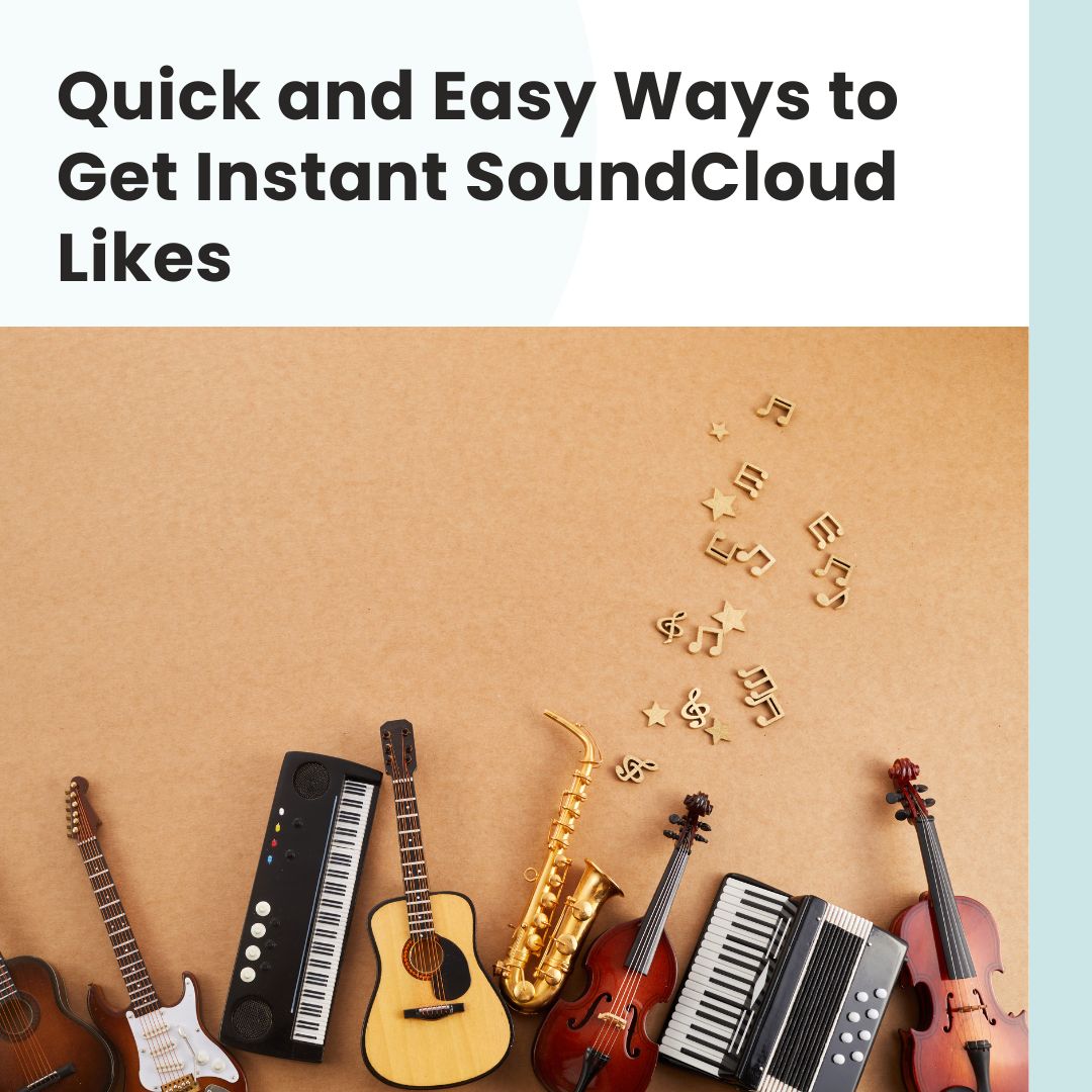 Quick and Easy Ways to Get Instant SoundCloud Likes – likeshigh