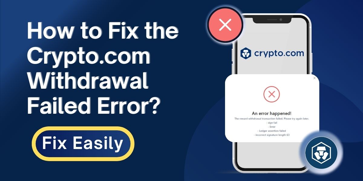 How to Fix the Crypto.com Withdrawal Failed Error?