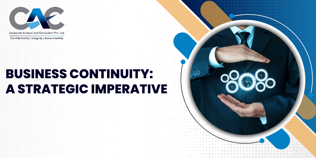 Business Continuity: A Strategic Imperative - CAC