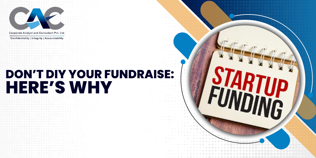 Don’t DIY Your Fundraise: Here’s Why - CAC