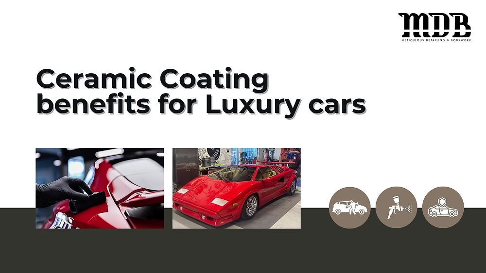 Ceramic coating benefits for luxury cars