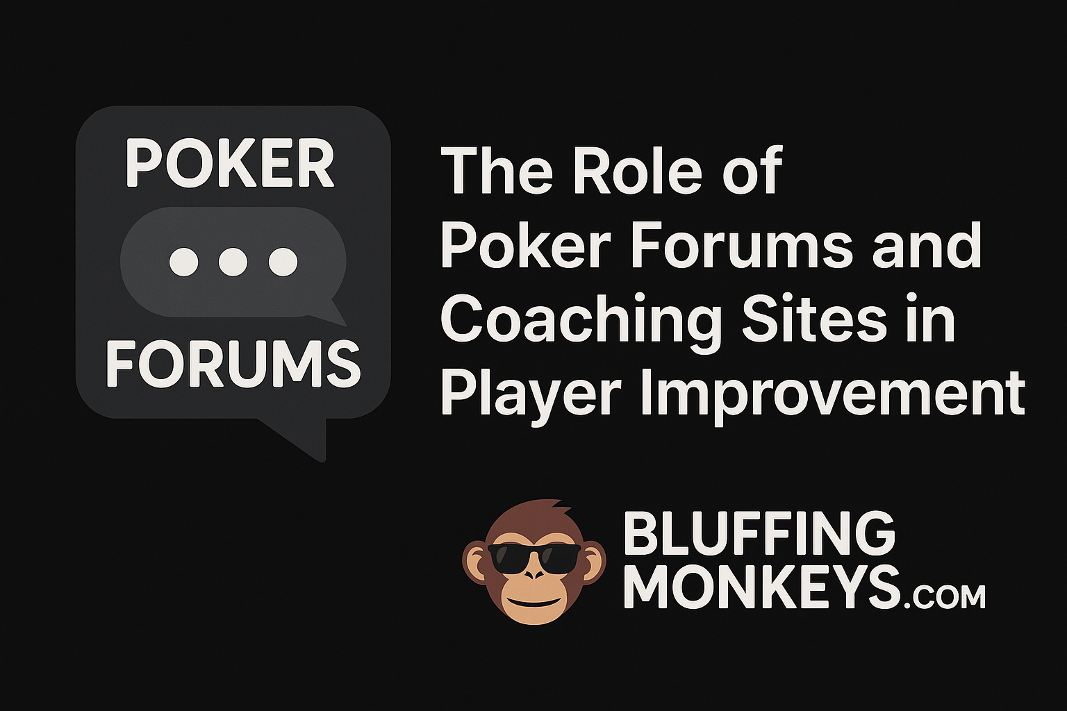 The Role of Poker Forums and Coaching Sites in Player Improvement - BluffingMonkeys