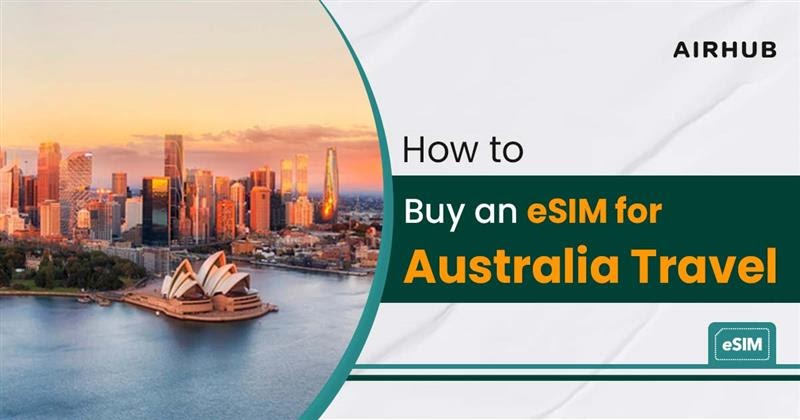 Travel Smarter Down Under with an eSIM Australia plan