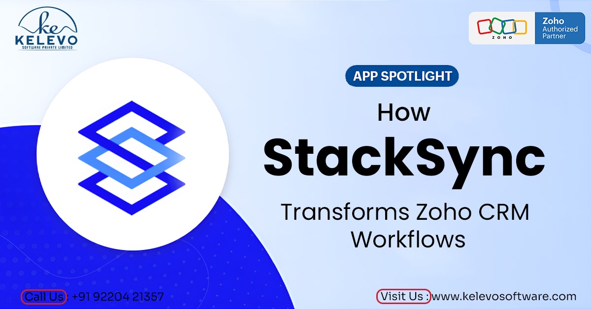 App Spotlight: How StackSync Transforms Zoho CRM Workflows