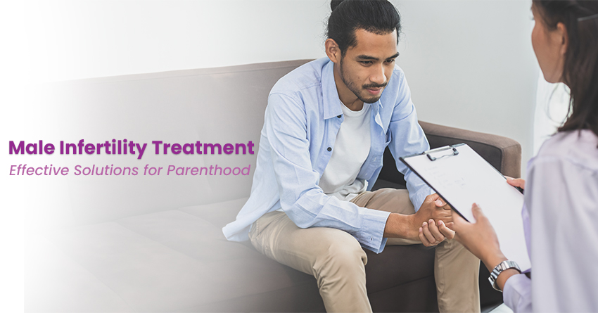 Male Infertility Treatment – Effective Solutions for Parenthood