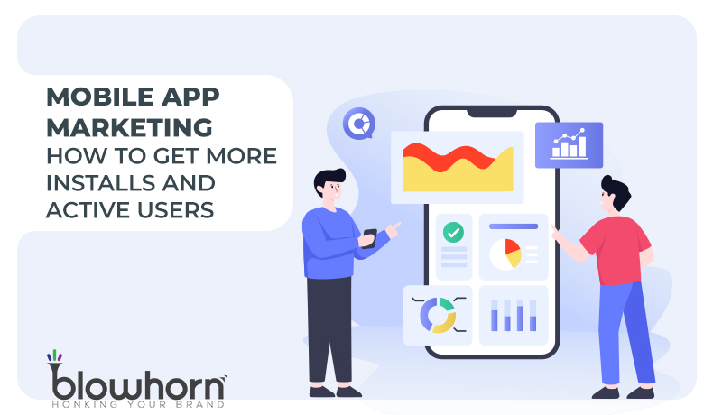 Mobile App Marketing: How to Get More Installs and Active Users