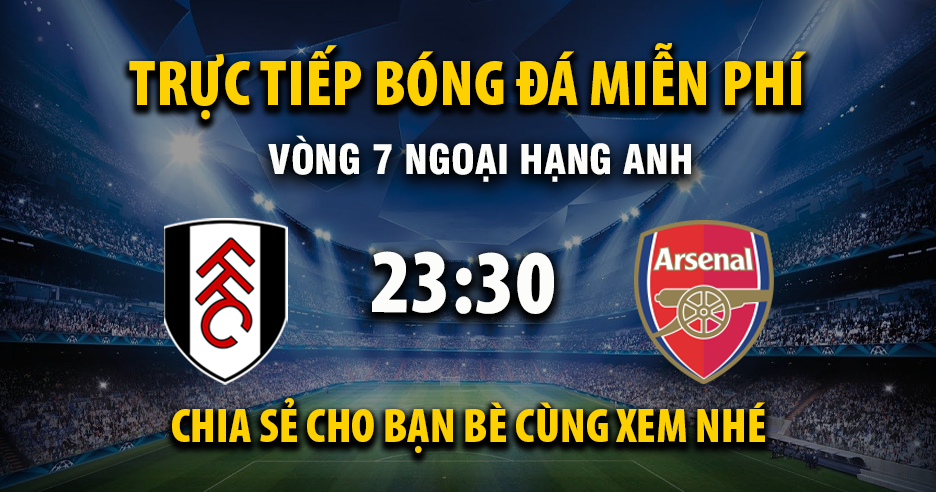 Xem trận đấu Fulham vs Arsenal ngày 18/10/2025 vào lúc 23:30 - XoilacVnn.TV
