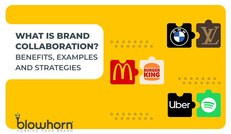 What Is Brand Collaboration? Benefits, Examples and Strategies
