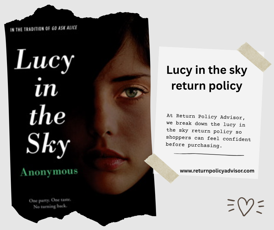 Lucy in the Sky Return Policy: A Comprehensive Guide by Return...