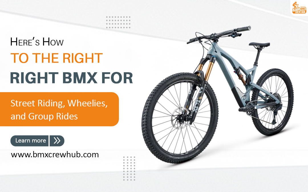 Here’s How to Choose the Right BMX for Street Riding, Wheelies, and Group Rides – Site Title