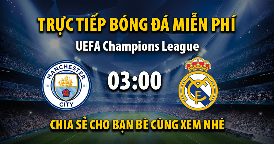 Link trực tiếp Real Madrid vs Manchester City 03:00 ngày 11/12/2025 - Cakhiazxo.cc